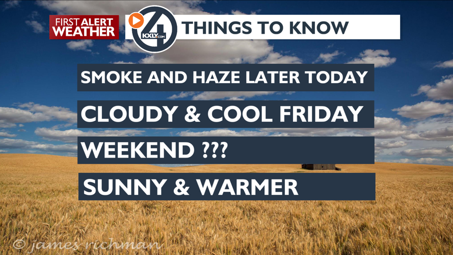 Haze and smoke moves in this afternoon – Mark | Forecast | kxly.com