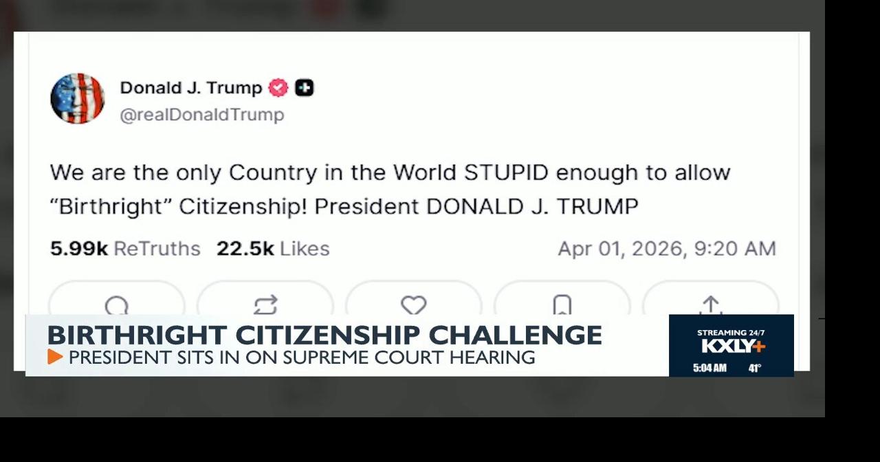 SCOTUS hears arguments on birthright citizenship | Video | kxly.com