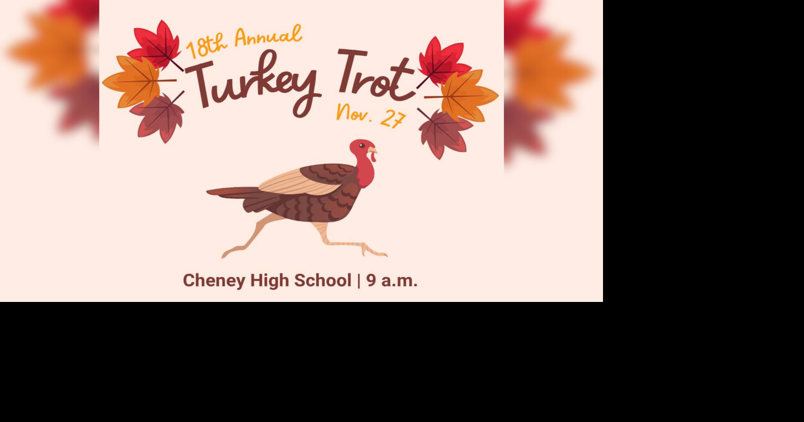 Register now for 18th annual Cheney Turkey Trot | News | kxly.com