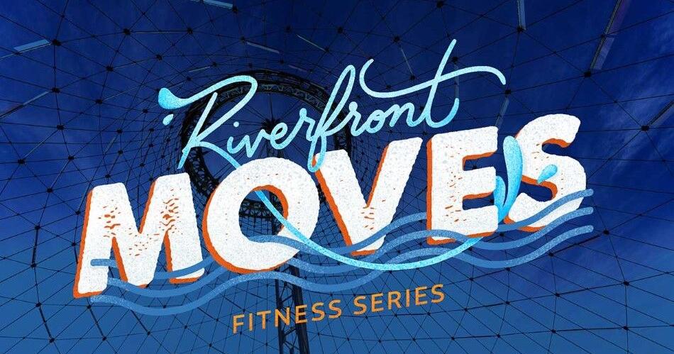 Riverfront Moves Fitness Series offers free exercise classes in the park - Vimarsana News