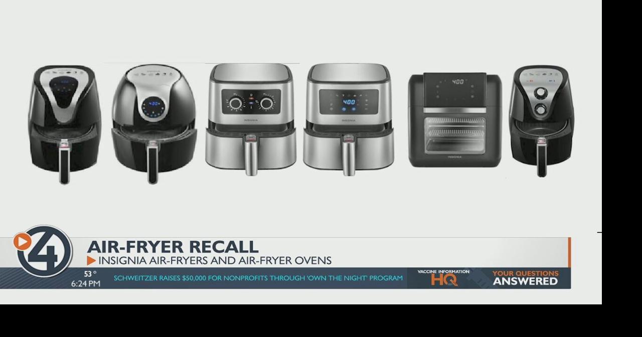 Best Buy recalls Insignia™ Air Fryers and Air Fryer Ovens Food and Drink