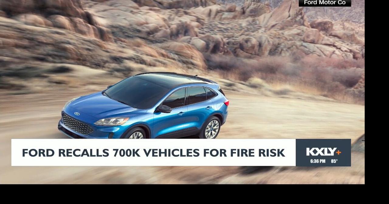 Ford recalls 700K vehicles for fire risk | Video | kxly.com