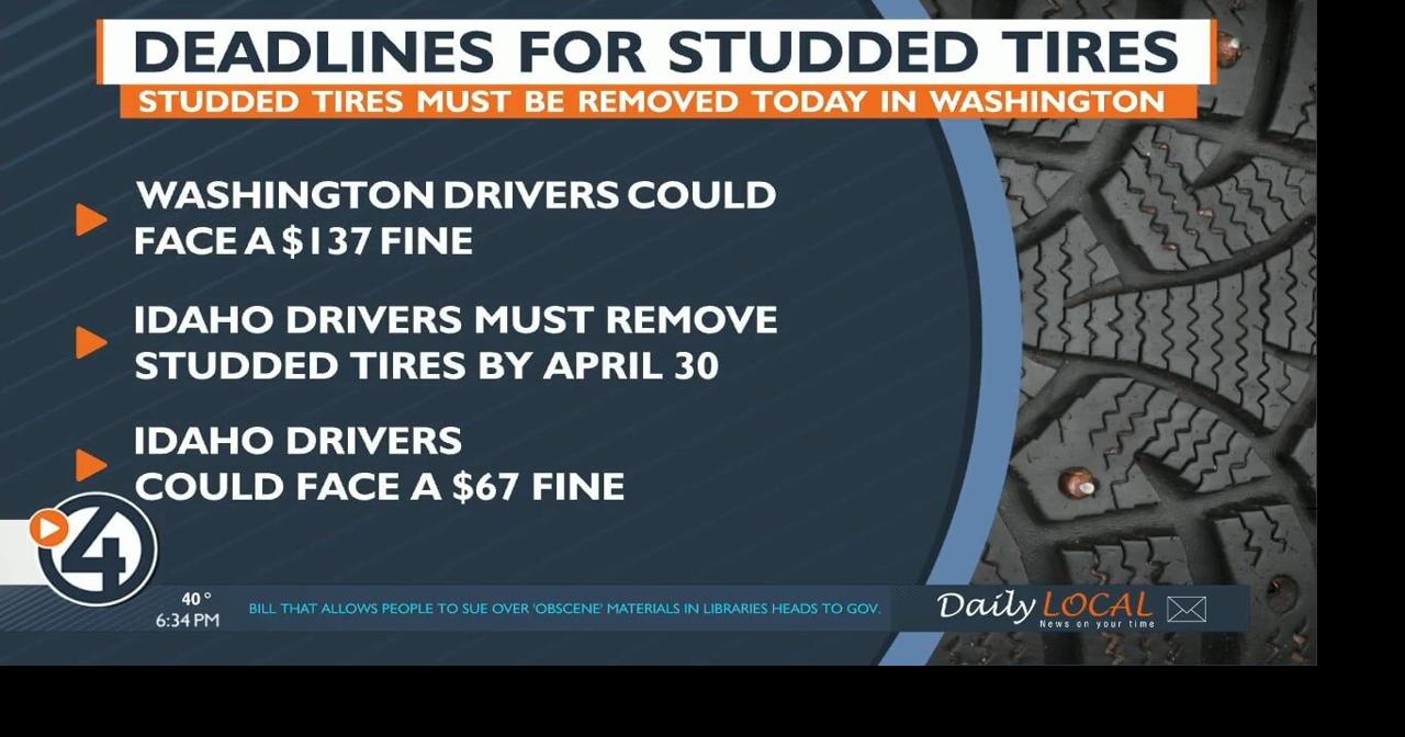 DEADLINE March 31 is the last day to remove studded tires in