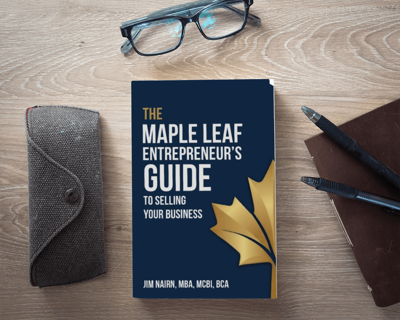 “The Maple Leaf Entrepreneur’s Guide to Selling Your Business” by Jim Nairn Featured in Limited-Time Amazon Flash Sale