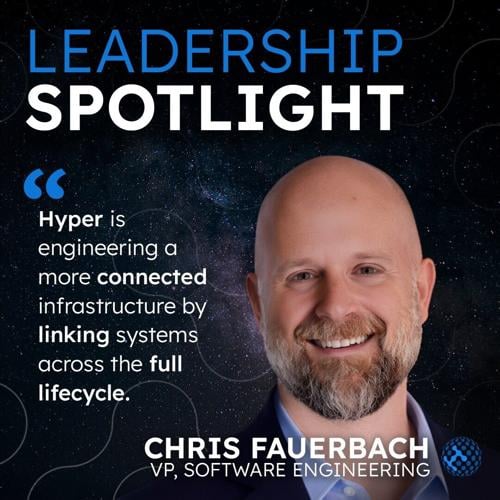 Hyper Appoints Chris Fauerbach as Vice President of Software Engineering