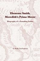 New biography profiles local founding father Ebenezer Smith
