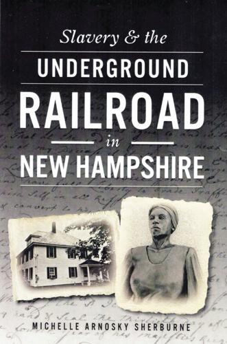 Michelle Arnosky Sherburne to offer underground railroad presentation in Gilmanton