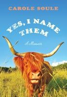 Excerpt offers glimpse at Carole Soule's book, "Yes, I Name Them"