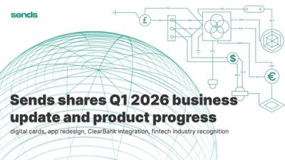 Sends shares Q1 2026 business update and product progress