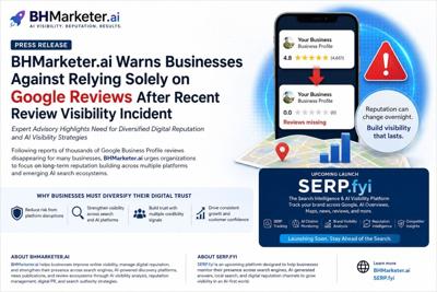 BHMarketer.ai Warns Businesses Against Relying Solely on Google Reviews After Recent Review Visibility Incident