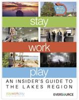 Stay Work Play Launches “An Insider’s Guide to the Lakes Region”