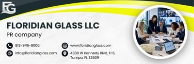 Floridian Glass Expands Its Public Relations Services in Tampa