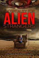 Author Stephen P. McCutchan’s book “Hospitality for Alien Strangers” explores humanity’s response to alien ultimatum