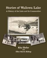 Brown Bag features authors of ‘Stories of Wallowa Lake’