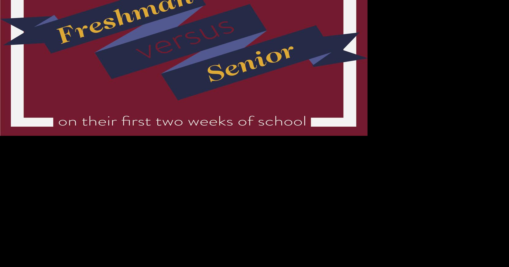 Freshman vs. Seniors on their first two weeks | LIFE+ARTS | laloyolan.com