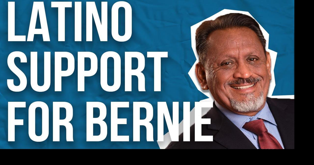 Election 2020: Latinos for Bernie | Election2020 | laloyolan.com