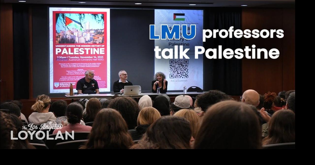 LMU comes together for Palestinian history talk Videos laloyolan com