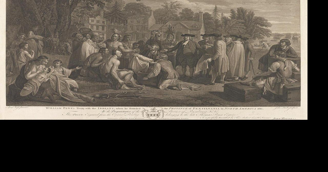 William Penn and the Lenape: The Peace Treaty That Shaped Pennsylvania’s Identity