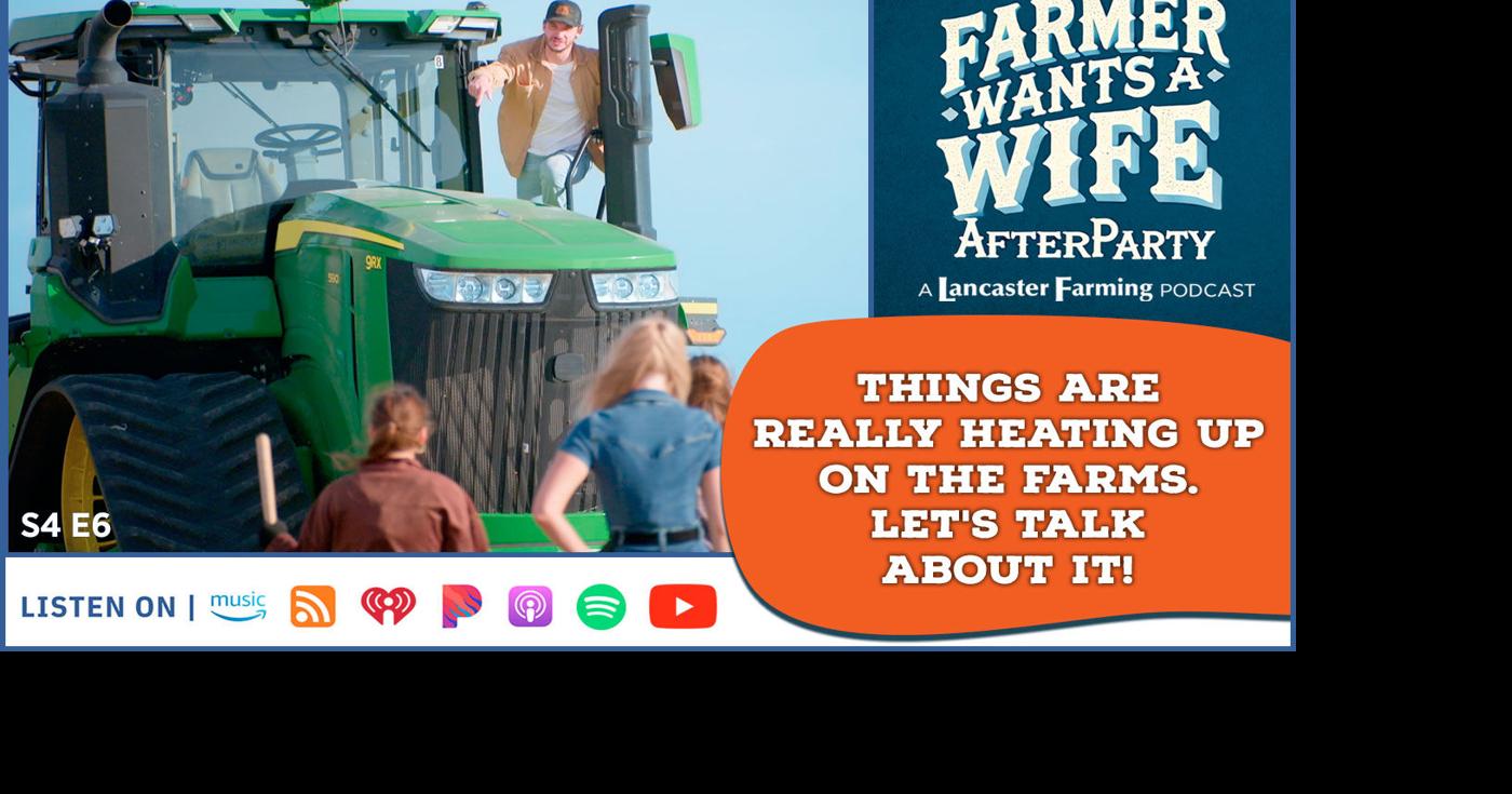 Farmer Wants a Wife Recap: It’s Getting Hot on the Farms in Episode 6