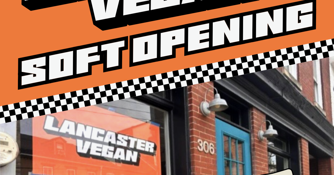 New vegan restaurant set to open in Lancaster July 13