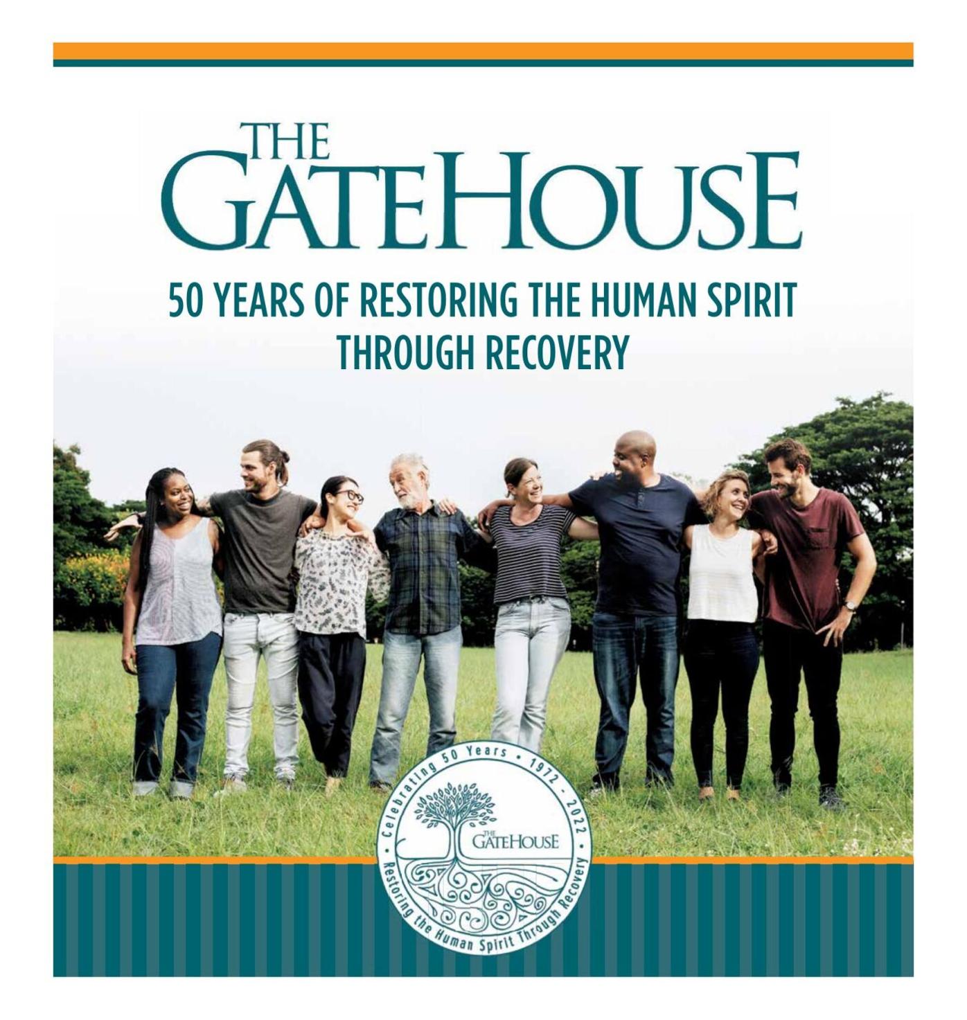 The GateHouse 50 Years of Restoring the Human Spirit Through Recovery Special Sections