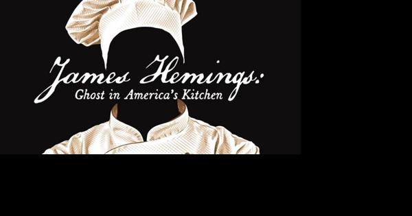 This film celebrates America's culinary founding father, a talented and enslaved chef [Unscripted column] - Vimarsana News