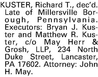 KUSTER, Richard T. | Estate Notices | lancasteronline.com