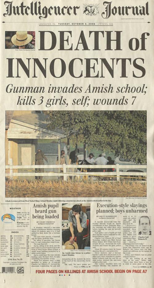 In 2006 Amish School Shooting Brought The World S Attention To Lancaster County Historic Front Page Lanclife Lancasteronline Com