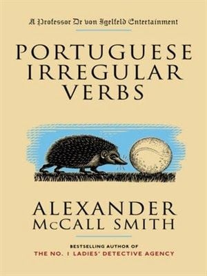 Readers Recommend Alexander McCall Smith s Portuguese Irregular