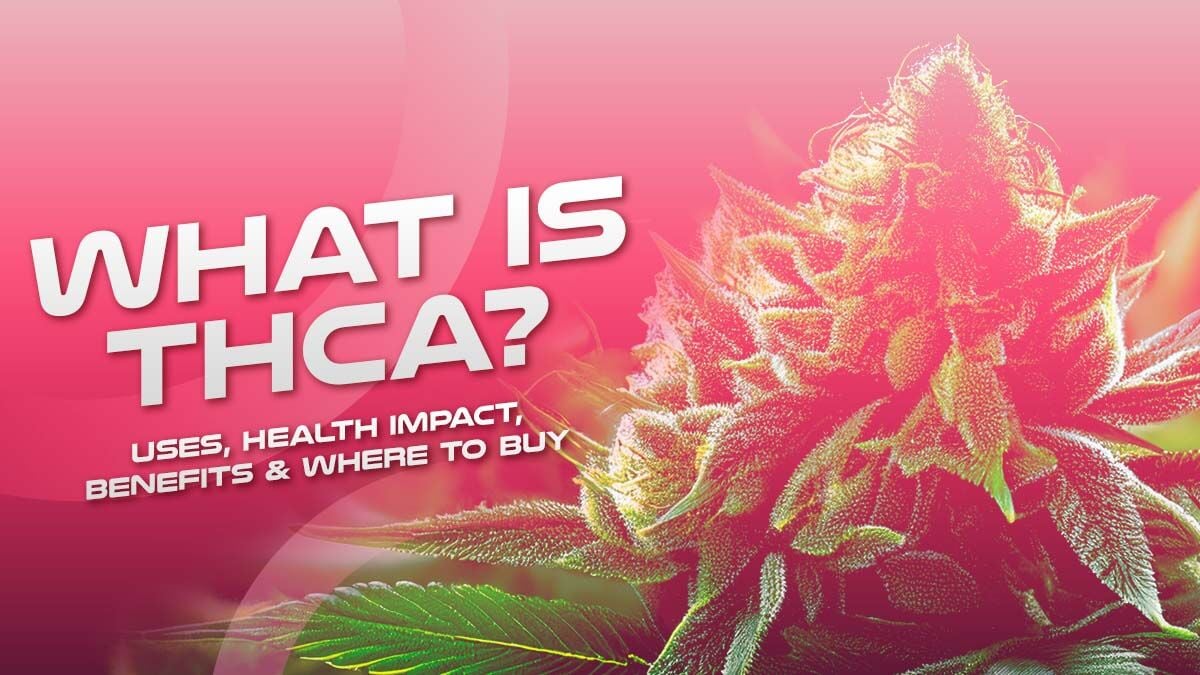 What is THCA? Uses, Health Impact, Benefits & Where to Buy | Cannabis |  lasvegasoptic.com