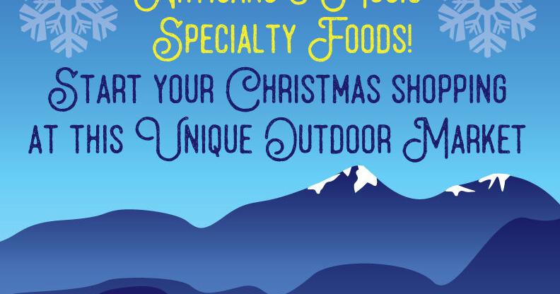 Twain Harte Outdoor Christmas Market Calendar ledger news