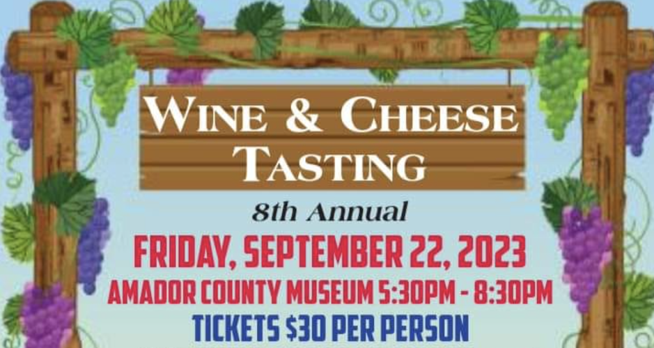 Amador County Museum 8th Annual Wine & Cheese Tasting — Friday