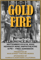‘Gold Fire’ at the Kennedy Mine Amphitheatre — Friday & Saturday, September 23rd & 24th