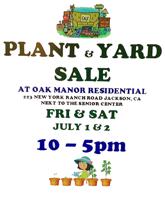 Oak Manor Plant & Yard Sale! — July 1 & 2