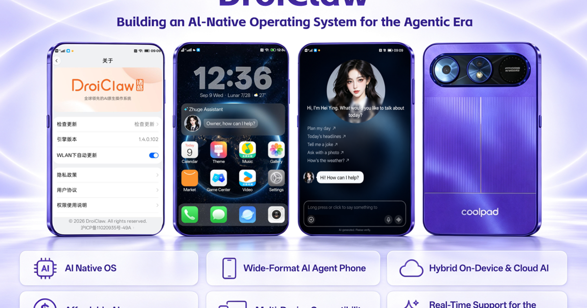 Shanghai Droi Technology unveils DroiClaw 3 and a wide-format agentic smartphone at RMB 999; device runs on AI-native OS with hybrid edge-cloud architecture
