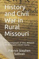 Former resident publishes History and Civil War in Rural Missouri