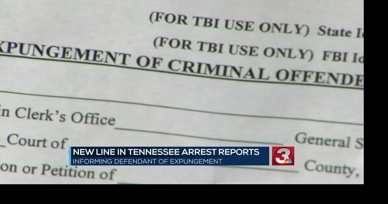 UPDATE Changes to Tennessee arrest reports show Expungement