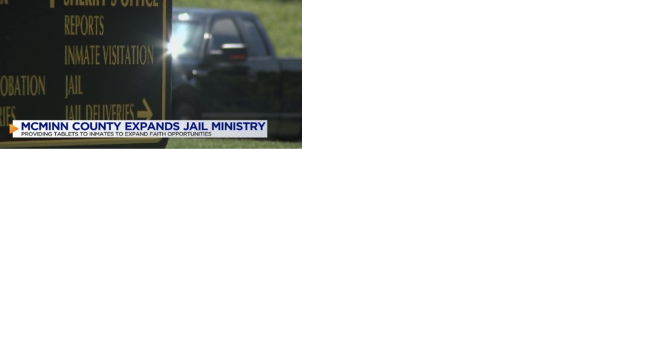 McMinn County is expanding its jail ministry - Vimarsana News