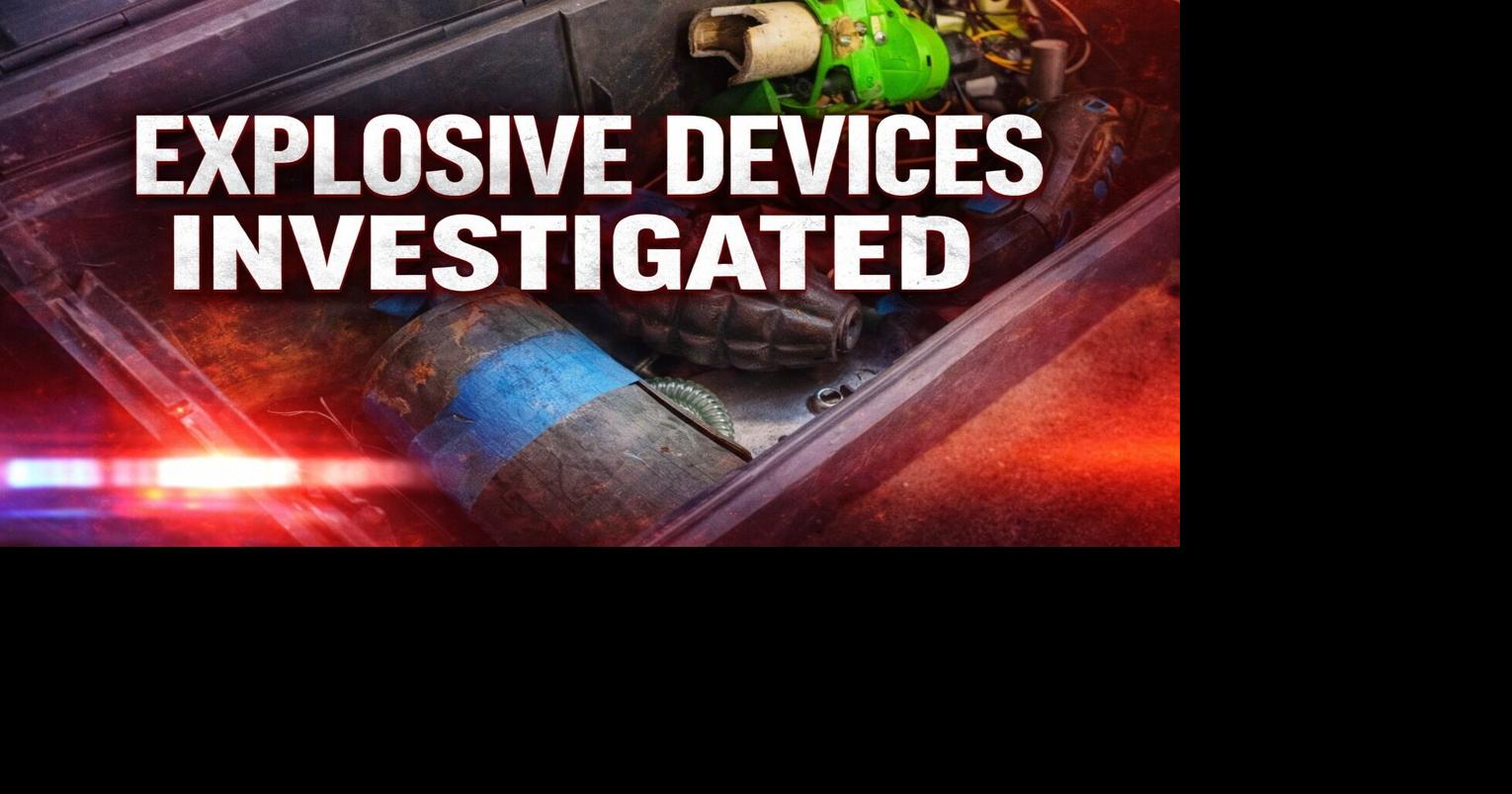 Explosive Devices Found in Family Property Cleaning | Local News ...