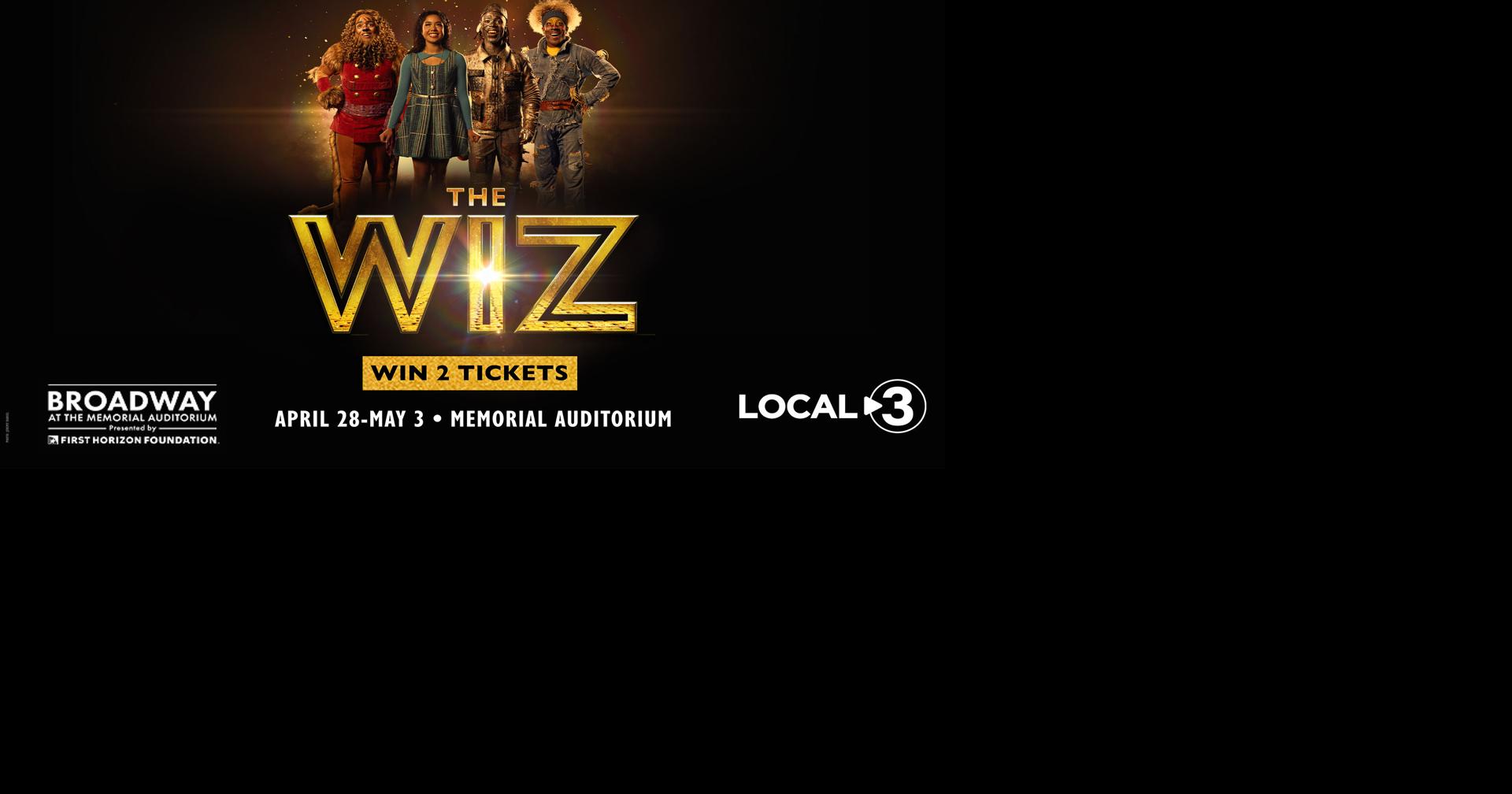 WRCB “The Wiz” Tickets Contest | Contests | local3news.com