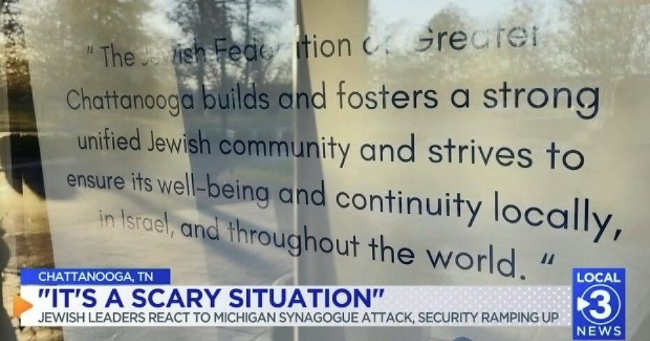 Jewish leaders in Chattanooga area react to Michigan synagogue attack
