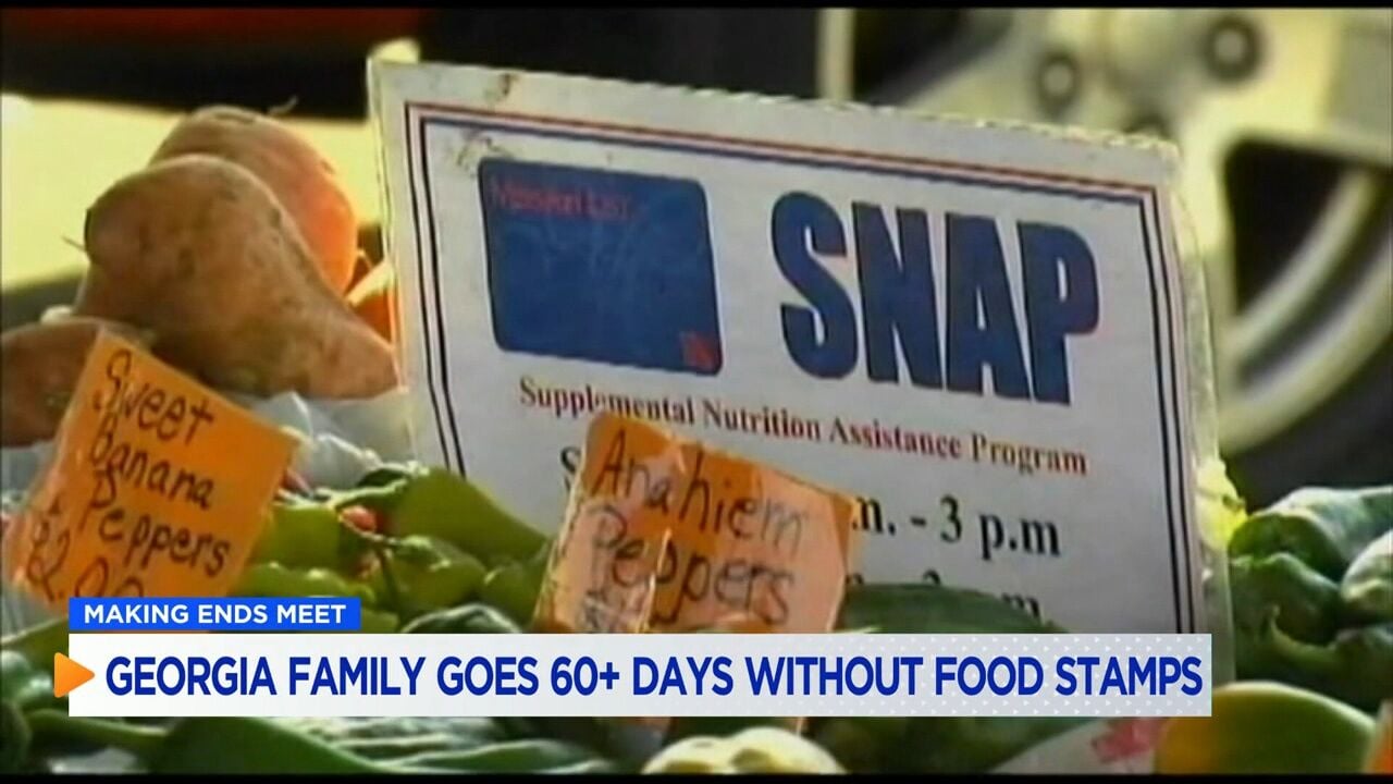 Georgia family claims they ve been without Snap benefits or food stamps for 60 days