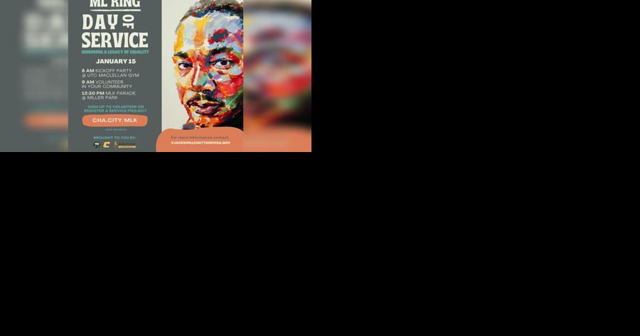City of Chattanooga, UTC seeking volunteers for 2024 MLK Day of Service - Vimarsana News