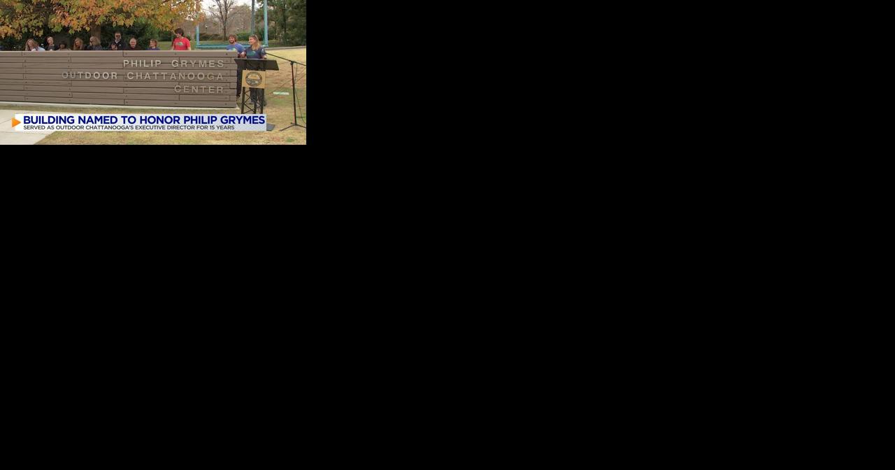 Community honors late Outdoor Chattanooga Executive Director Philip Grymes with building renaming - Vimarsana News
