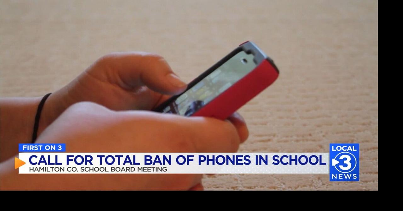 Hamilton County School Board Considers Total Cell Phone Ban | Local ...