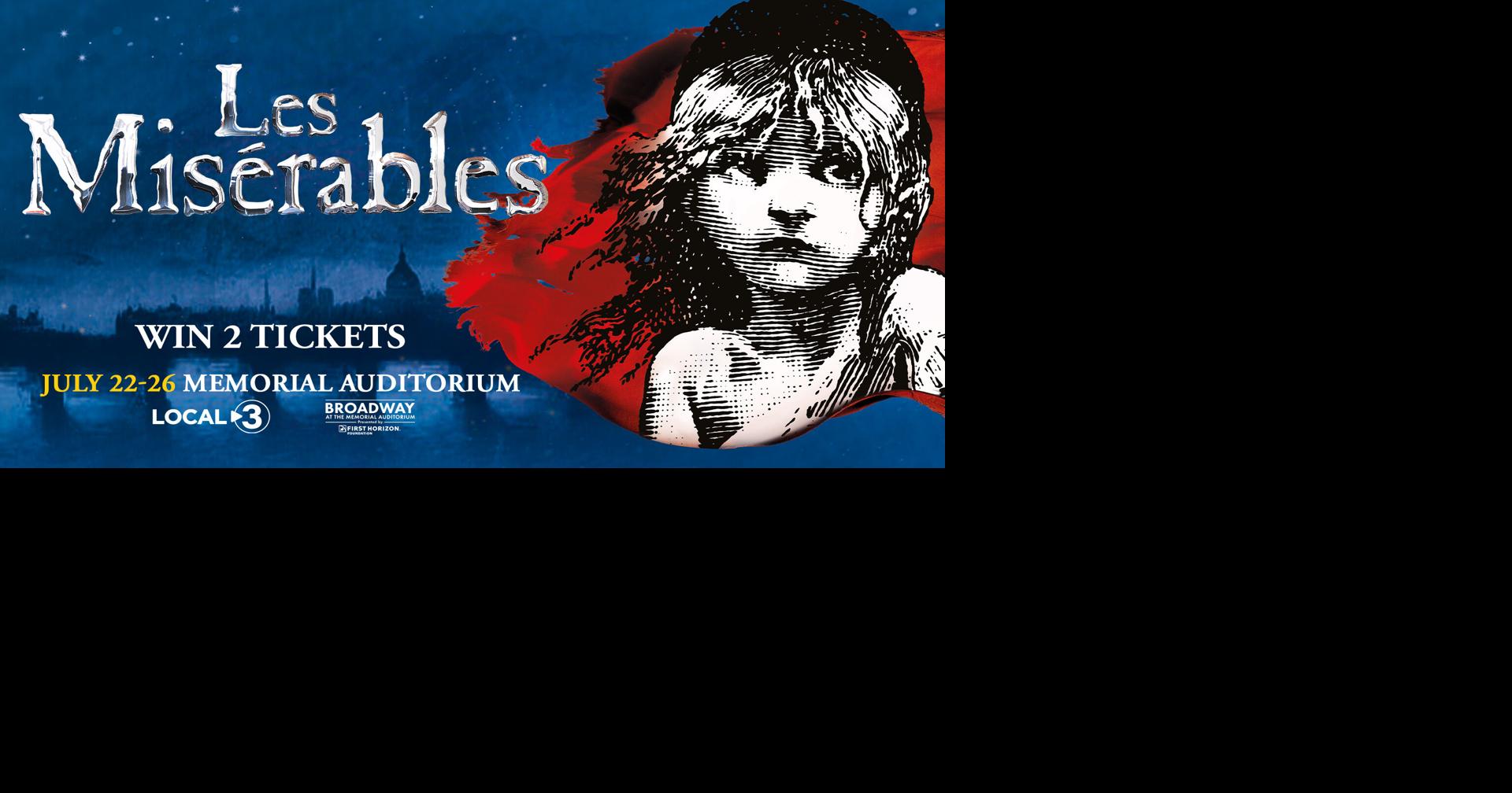 WRCB “Les Miserables” Tickets Contest | Contests | local3news.com