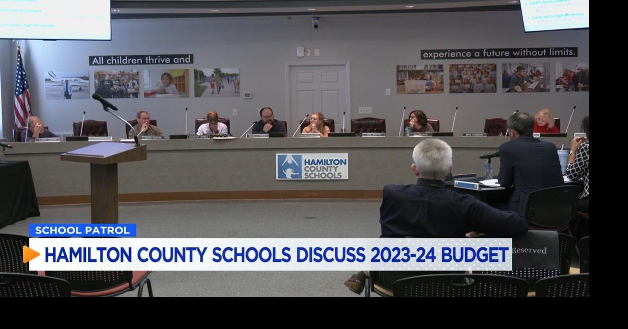 Hamilton County's School Board will vote on 2023-2024 budget in May | Video  | local3news.com