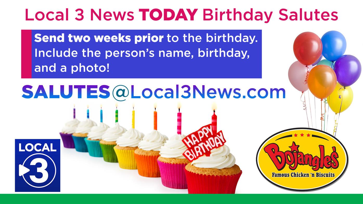 Local 3 Birthday Salutes | Contests | local3news.com
