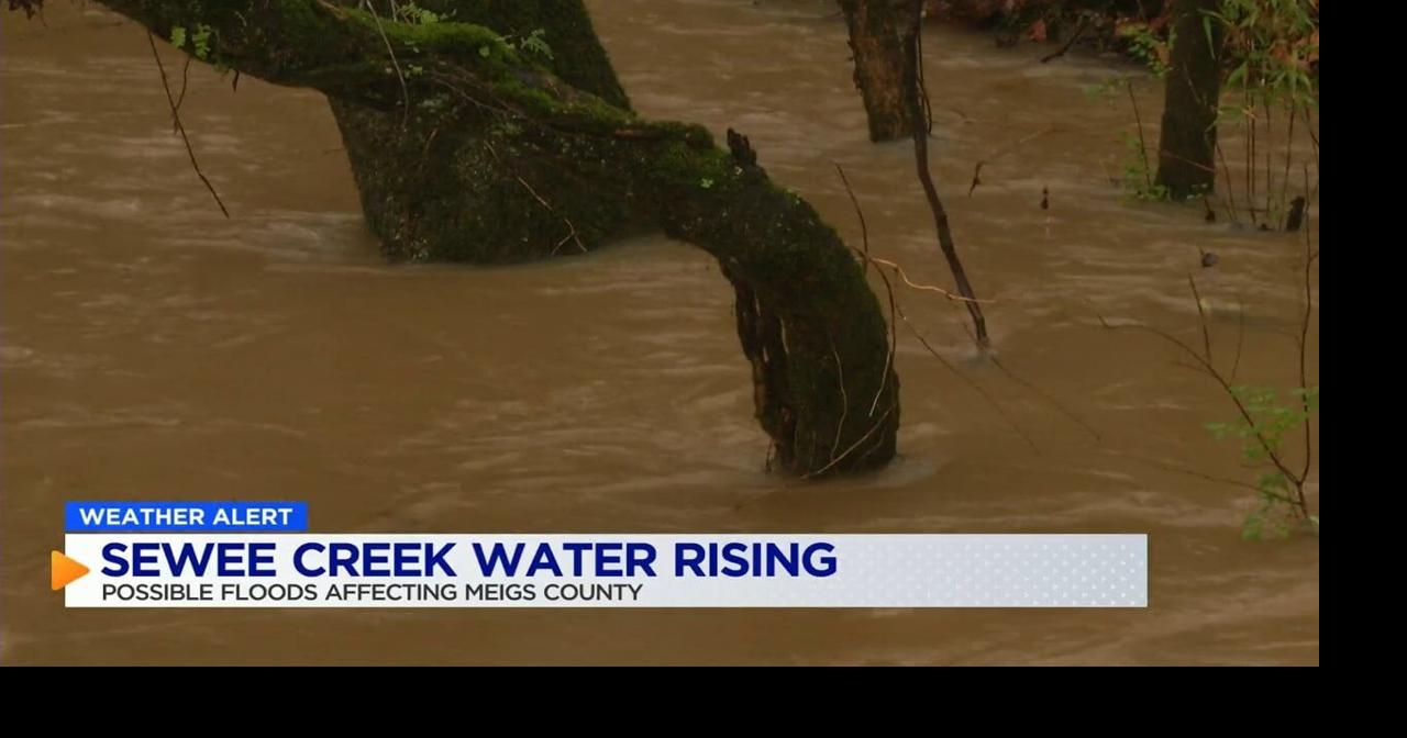 Sewee Creek water rising possible floods affecting Meigs County ...