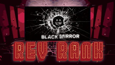 Black Mirror' Best Episodes, Ranked